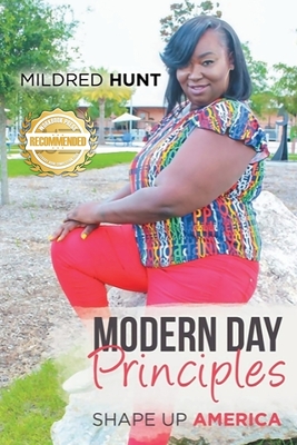 Coperta cărții 'Modern Day Principle: Shape Up America - Mildred Hunt'