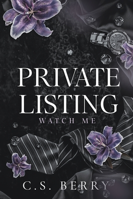 Private Listing: Watch Me - C. S. Berry