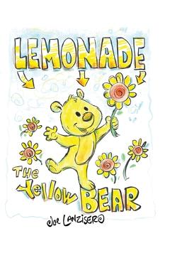 Coperta cărții 'Lemonade The Yellow Bear - Joe Lanzisero'