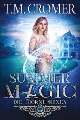Summer Magic - T. M. Cromer