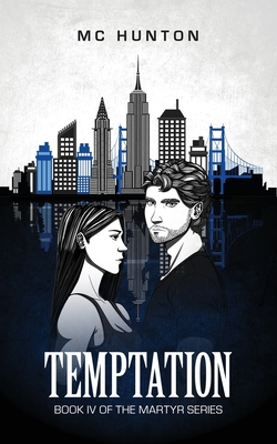 Temptation: Book IV Of The Martyr Series - Mc Hunton