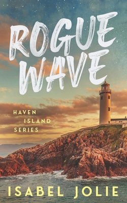 Coperta cărții 'Rogue Wave: A Small Town Beach Romance - Isabel Jolie'