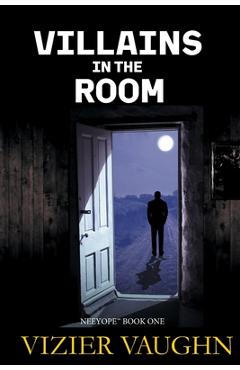 Coperta cărții 'Villains in the Room - Vizier Vaughn'