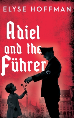 Adiel and the Führer - Hoffman