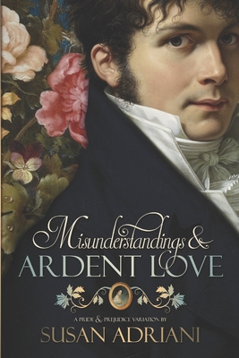 Misunderstandings and Ardent Love - Susan Adriani