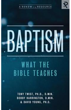 Poza produsului Baptism: What the Bible Teaches - Bobby Harrington