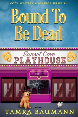 Bound To Be Dead: Cozy Mystery Bookshop Series Book 3 - Tamra Baumann