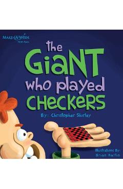 Poza produsului The Giant Who Played Checkers - Christopher Shirley