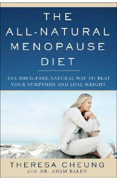Poza produsului The All-Natural Menopause Diet - Theresa Cheung