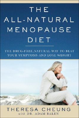 The All-Natural Menopause Diet - Theresa Cheung