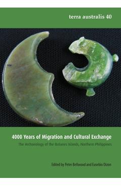 Coperta cărții '4000 Years of Migration and Cultural Exchange: The Archaeology of the Batanes Islands, Northern Philippines - Peter'