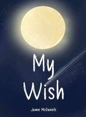 My Wish - Jamie Mcdaniels