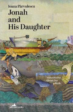 Jonah and His Daughter - Ioana Parvulescu