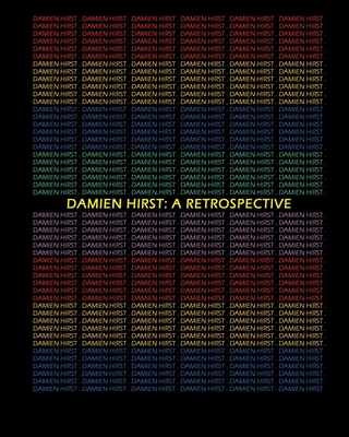 Damien Hirst: A Retrospective - Nicholas James