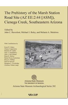 Coperta cărții 'The Prehistory of the Marsh Station Road Site (AZ Ee:2:44 [Asm]), Cienega Creek, Southeastern Arizona - John C.'