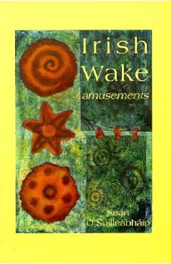 Irish Wake Amusements - Seán Ó. Súilleabháin