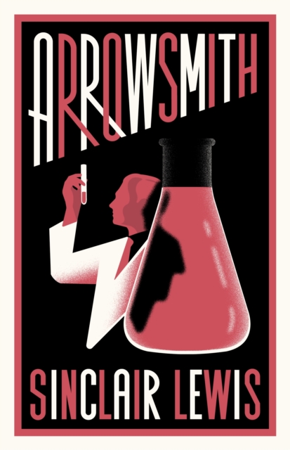 Arrowsmith: New Annotated Edition - Sinclair Lewis