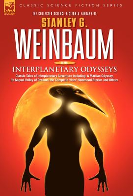 Coperta cărții 'INTERPLANETARY ODYSSEYS - Classic Tales of Interplanetary Adventure Including: A Martian Odyssey, its Sequel Valley of'