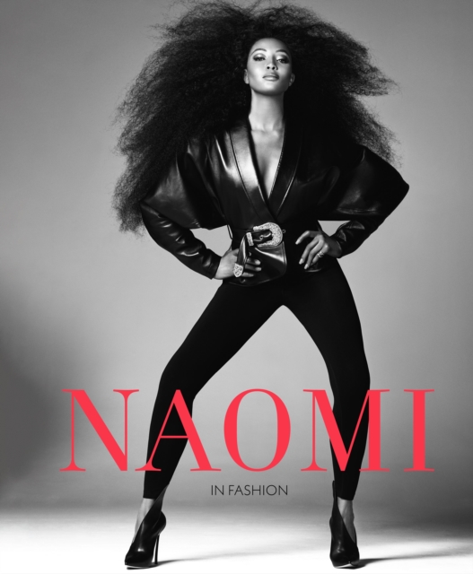 Naomi: In Fashion - Naomi Campbell