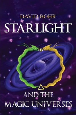 Starlight and the Magic Universes - David Bohr