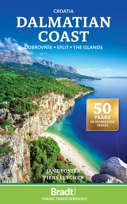 Croatia: Dalmatian Coast: Dubrovnik, Split, the Islands - Jane Foster