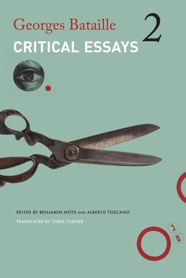 Critical Essays: Volume 2: 1949-1951 - Georges Bataille