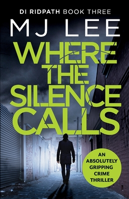 Where the Silence Calls - M. J. Lee