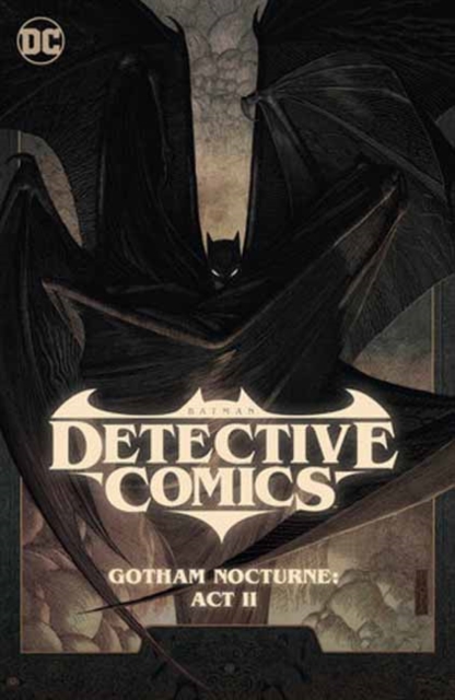 Batman: Detective Comics Vol. 3: Gotham Nocturne: ACT II - Dan Watters