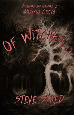 Of Witches... - Miranda Crites