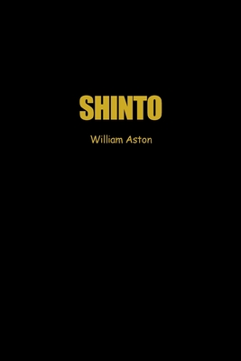 Coperta cărții 'Shinto - William Aston'