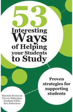 Coperta cărții '53 Interesting Ways of Helping Your Students to Study: Proven strategies for supporting students - Hannah Strawson'