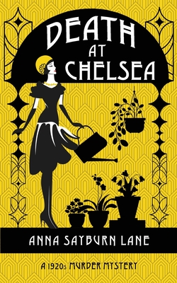 Death At Chelsea - Anna Sayburn Lane
