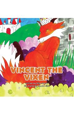 Coperta cărții 'Vincent the Vixen - Alice Reeves'