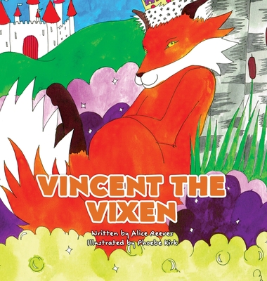 Coperta cărții 'Vincent the Vixen - Alice Reeves'