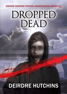 Dropped Dead - Deirdre Hutchins