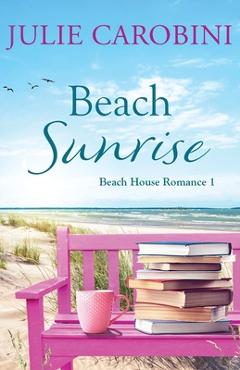 Coperta cărții 'Beach Sunrise - Julie Carobini'