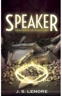 Coperta cărții 'Speaker: Book Four of the Affinity Series - J. S. Lenore'