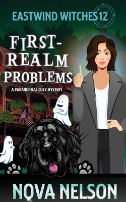 Coperta cărții 'First-Realm Problems: A Paranormal Cozy Mystery - Nova Nelson'