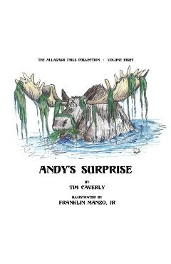 Coperta cărții 'Andy's Surprise!: What A Moose, Ayuh! - Franklin Manzo'