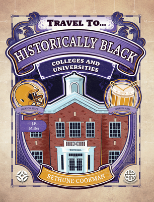 Historically Black Colleges and Universities, Grades 5 - 9 - J. P. Miller