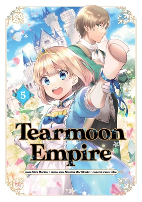 Tearmoon Empire (Manga): Volume 5 - Nozomu Mochitsuki