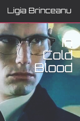 In Cold Blood - Ligia Brinceanu