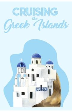 Coperta cărții 'Cruising the Greek Islands - Dee Mack'