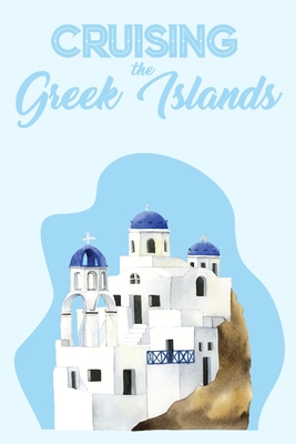 Cruising the Greek Islands - Dee Mack