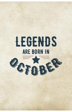 Poza produsului Legends Are Born In October: Birthday Gift for Men, Unique Present For Father Or Husband - Creative Gifts Publications