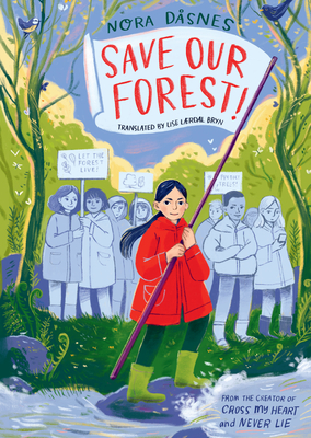 Save Our Forest! - Nora Dsnes