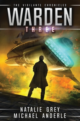 Warden: The Vigilante Chronicles Book 3 - Natalie Grey
