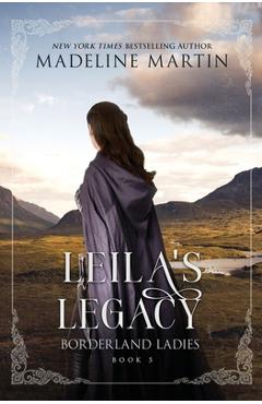Leila's Legacy - Madeline Martin
