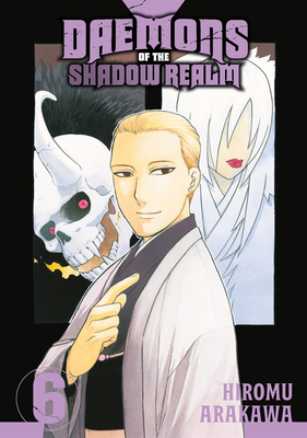 Daemons of the Shadow Realm 06 - Hiromu Arakawa