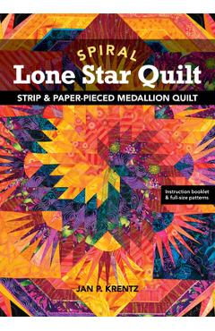 Poza produsului Spiral Lone Star Quilt - Print-On-Demand Edition: Strip & Paper-Pieced Medallion Quilt - Jan Krentz